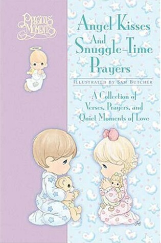 Cover of Precious Moments Angel Kisses & Snuggle-time Prayers
