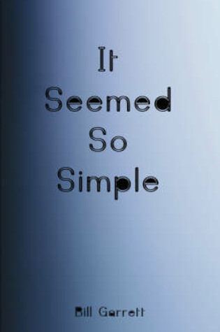 Cover of It Seemed So Simple