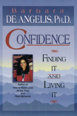 Cover of Confidence: Finding it & Living It