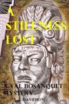 Book cover for A Stillness Lost - A Val Bosanquet Mystery