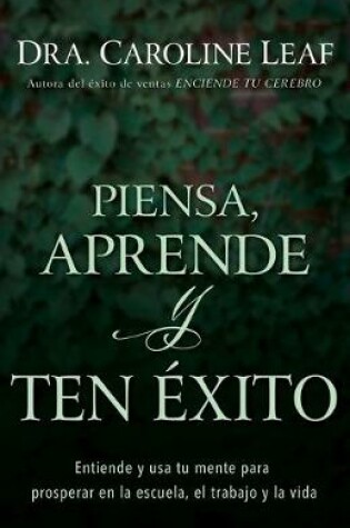 Cover of Piensa, Aprende Y Ten Exito