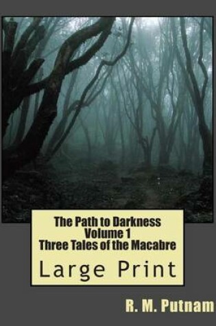 Cover of The Path to Darkness Volume 1