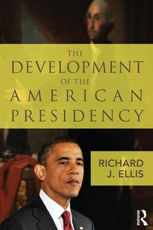 Cover of The Development of the American Presidency