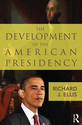 Book cover for The Development of the American Presidency