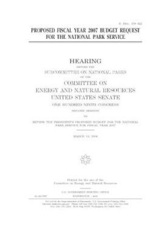Cover of Proposed fiscal year 2007 budget request for the National Park Service