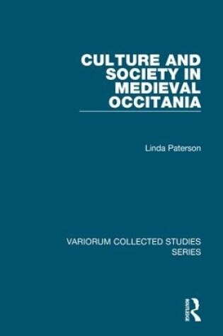 Cover of Culture and Society in Medieval Occitania