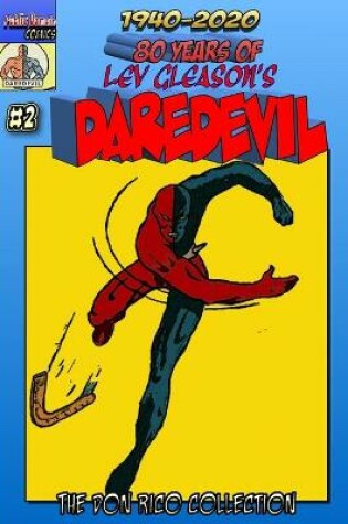 Cover of 80 Years Of Lev Gleason's Daredevil #2