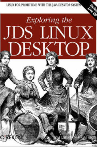 Cover of Exploring the JDS Linux Desktop +CD