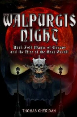 Cover of Walpurgis Night: Volume One 1919 - 1933