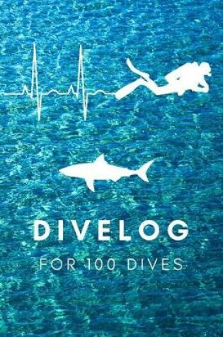 Cover of Divelog for 100 Dives