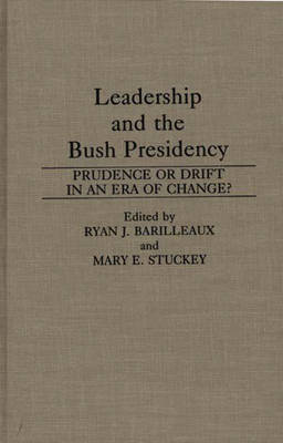 Book cover for Leadership and the Bush Presidency