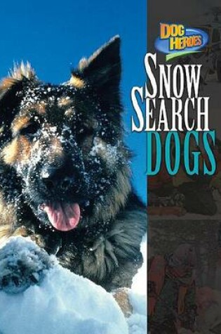 Cover of Snow Search Dogs