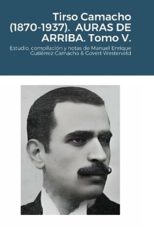 Cover of Tirso Camacho (1870-1937). AURAS DE ARRIBA. Tomo V.