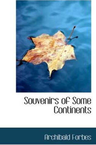 Cover of Souvenirs of Some Continents