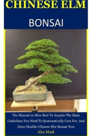 Cover of Chinese Elm Bonsai