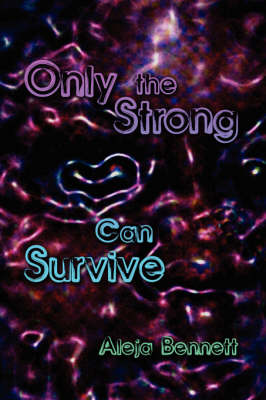 Book cover for Only the Strong Can Survive