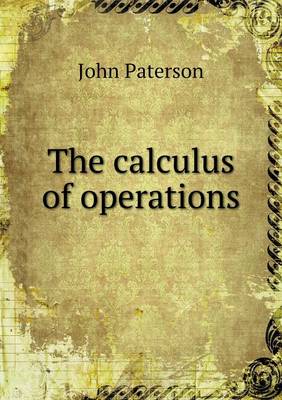 Book cover for The calculus of operations