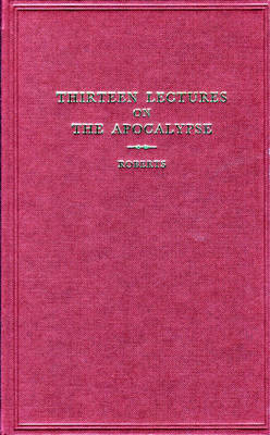 Book cover for Thirteen Lectures on the Apocalypse