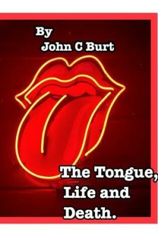 Cover of The Tongue, Life and Death.