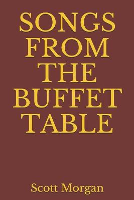 Book cover for Songs from the Buffet Table