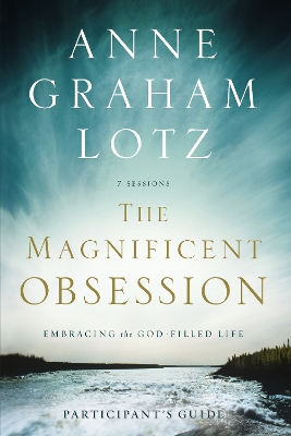 Cover of The Magnificent Obsession Participant's Guide
