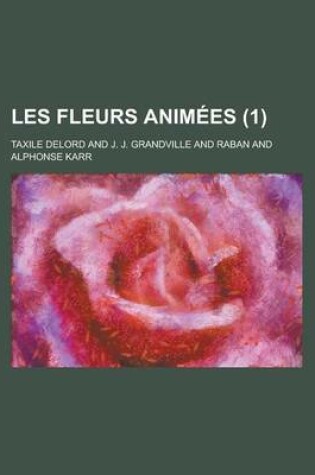 Cover of Les Fleurs Animees (1)