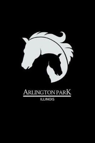 Cover of Arlington Park Illinois