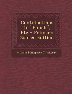 Book cover for Contributions to Punch, Etc - Primary Source Edition