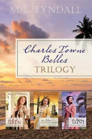 Cover of Charles Towne Belles Trilogy