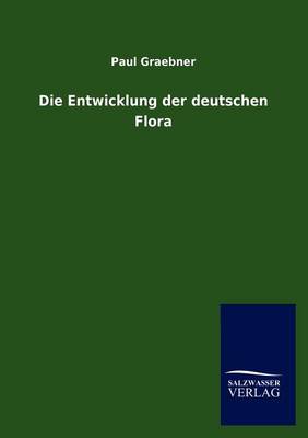 Book cover for Die Entwicklung der deutschen Flora