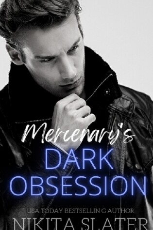 Cover of Mercenary's Dark Obsession