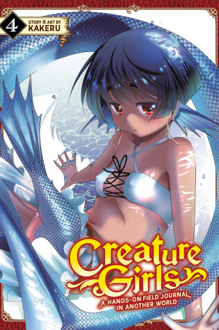 Cover of Creature Girls: A Hands-On Field Journal in Another World Vol. 4