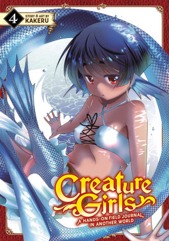 Cover of Creature Girls: A Hands-On Field Journal in Another World Vol. 4