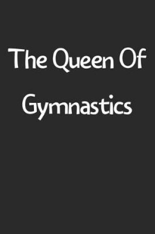 Cover of The Queen Of Gymnastics