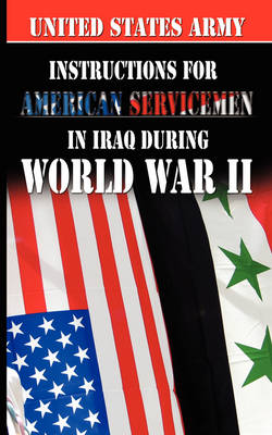 Book cover for Instructions for American Servicemen in Iraq During World War II