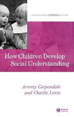 Book cover for How Children Develop Social Understanding