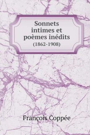 Cover of Sonnets intimes et poèmes inédits (1862-1908)
