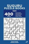 Book cover for Suguru Puzzle Books - 400 Easy to Master Puzzles 11x11 (Volume 7)