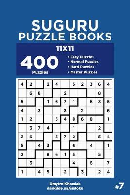 Book cover for Suguru Puzzle Books - 400 Easy to Master Puzzles 11x11 (Volume 7)