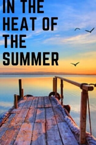 Cover of In the heat of the summer