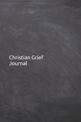 Book cover for Christian Grief Journal
