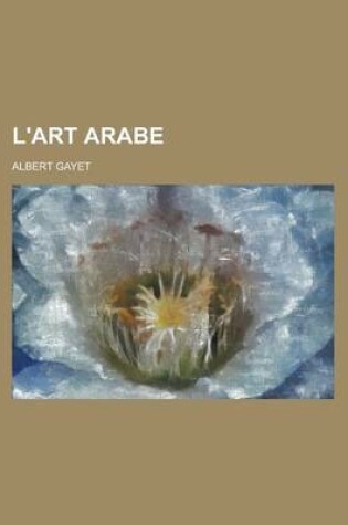 Cover of L'Art Arabe