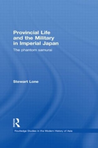 Cover of Provincial Life and the Military in Imperial Japan