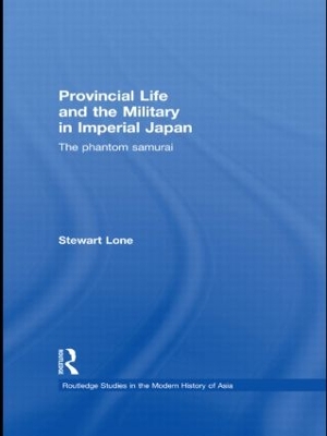 Book cover for Provincial Life and the Military in Imperial Japan