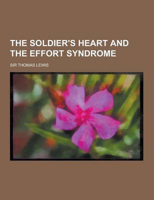 Book cover for The Soldier's Heart and the Effort Syndrome