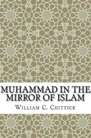 Cover of Muhammad in the Mirror of Islam