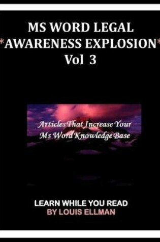 Cover of MS Word Legal -- *Awareness Explosion* Volume 3