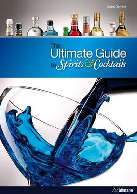 Book cover for The Ultimate Guide to Spirits & Cocktails