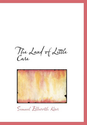 Book cover for The Land of Little Care