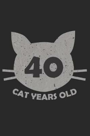Cover of 40 Cat Years Old